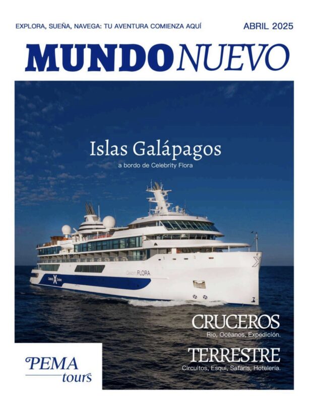 portada revista MundoNuevo edicion Abril 2025 con barco de Celebrity Cruises para galapagos el Celebrity Flora